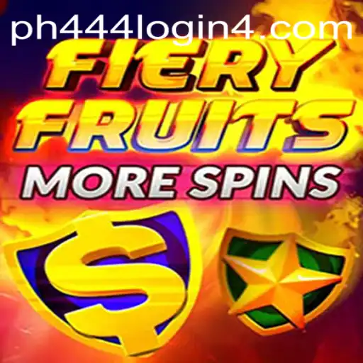 Exploring the Exciting World of FieryFruitsMoreSpins and PH444 com login